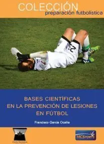 BASES CIENTÍFICAS EN LA PREVENCIÓN DE LESIONES EN FÚTBOL