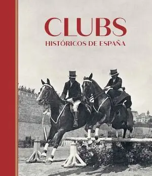 CLUBS HISTÓRICOS DE ESPAÑA