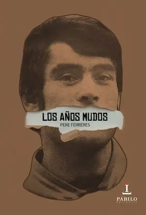 LOS AÑOS MUDOS