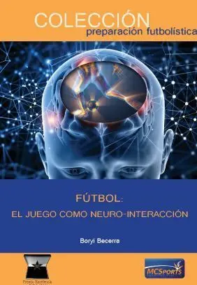 FÚTBOL: EL JUEGO COMO NEURO-INTERACCIÓN