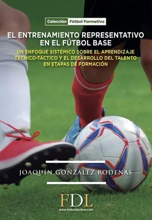 EL ENTRENAMIENTO REPRESENTATIVO EN EL FUTBOL BASE