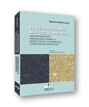 EL DEPORTE COMO ACTIVIDAD ANÓMICA EL DEPORTE COMO ACTIVIDAD ANÓMICA