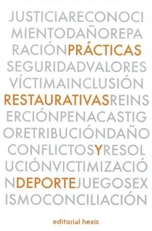 PRÁCTICAS RESTAURATIVAS Y DEPORTE PRÁCTICAS RESTAURATIVAS Y DEPORTE