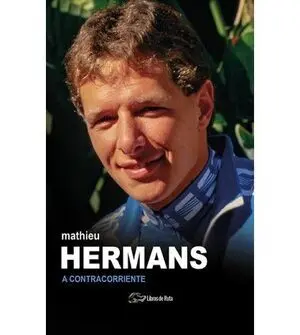 MATHIEU HERMANS. A CONTRACORRIENTE