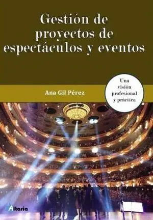GESTIÓN DE PROYECTOS DE ESPECTÁCULOS Y EVENTOS