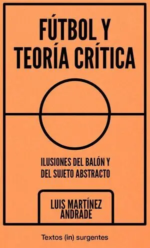 FÚTBOL Y TEORÍA CRÍTICA