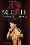 BRUCE LEE. LA SENDA DEL LUCHADOR