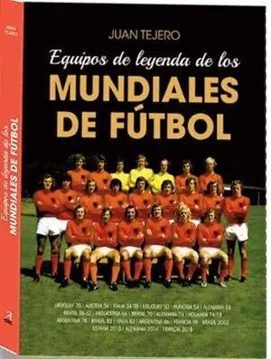 EQUIPOS DE LEYENDA DE LOS MUNDIALES DE FÚTBOL