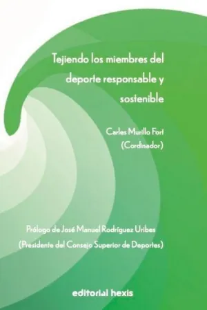 TEJIENDO LOS MIMBRES DEL DEPORTE RESPONSABLE Y SOSTENIBLE