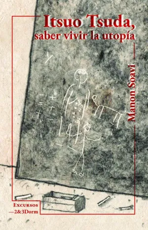 ITSUO SUDA, SABER VIVIR LA UTOPÍA