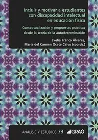 INCLUIR Y MOTIVAR A ESTUDIANTES CON DISCAPACIDAD INTELECTUAL EN EDUCACIÓN FÍSICA