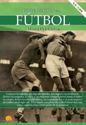 BREVE HISTORIA DEL FÚTBOL