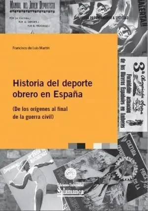 HISTORIA DEL DEPORTE OBRERO EN ESPAÑA HISTORIA DEL DEPORTE OBRERO EN ESPAÑA