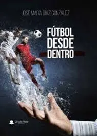 FÚTBOL DESDE DENTRO