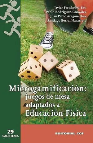 MICROGAMIFICACIÓN: JUEGOS DE MESA ADAPTADOS A EDUCACIÓN FÍSICA