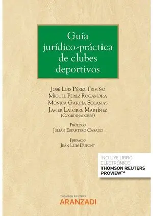 GUÍA JURÍDICO-PRÁCTICA DE CLUBES DEPORTIVOS (PAPEL + E-BOOK)