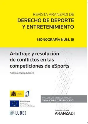 ARBITRAJE Y RESOLUCIÓN DE CONFLICTOS EN LAS COMPETICIONES DE ESPORTS (PAPEL + E-BOOK)