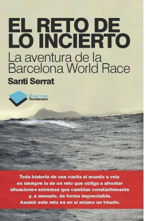 EL RETO DE LO INCIERTO. LA AVENTURA DE LA BARCELONA WORLD RACE