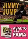 JIMMY JUMP. ASALTO A LA FAMA