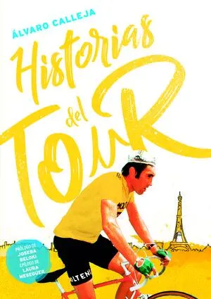 HISTORIAS DEL TOUR. NUEVA EDICIÓN REVISADA Y AUMENTADA