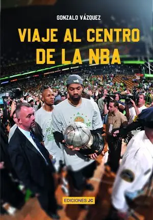 VIAJE AL CENTRO DE LA NBA