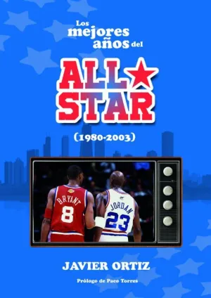 LOS MEJORES AÑOS DEL ALL STAR (1980-2003)