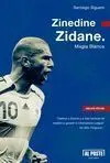 ZINEDINE ZIDANE: MAGIA BLANCA