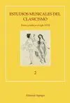 ESTUDIOS MUSICALES DEL CLASICISMO. VOLUMEN 2. DANZA Y BALLET EN ESPAÑA