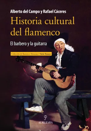 HISTORIA CULTURAL DEL FLAMENCO. EL BARBERO Y LA GUITARRA