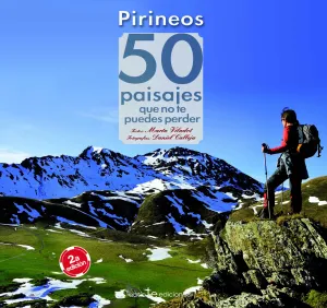 PIRINEOS: 50 PAISAJES QUE NO TE PUEDES PERDER