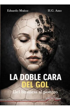 LA DOBLE CARA DEL GOL