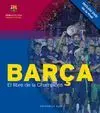 BARÇA. EL LLIBRE DE LA CHAMPIONS (INCLUYE DVD DE LA FINAL)