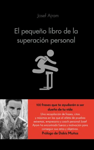 EL PEQUEÑO LIBRO DE LA SUPERACIÓN PERSONAL. ÉCHALE GASOLINA A TU CEREBRO Y CONSIGUE TODO LO QUE TE PROPONGAS