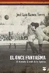 EL ONCE FANTASMA. EL RECREATIVO GRANADA DE LA REPÚBLICA