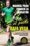 MANUAL PARA CORRER LA MARATÓN. SÍ, SE PUEDE