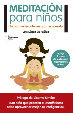 MEDITACIÓN PARA NIÑOS. EN PAZ ME LEVANTO, EN PAZ ME ACUESTO