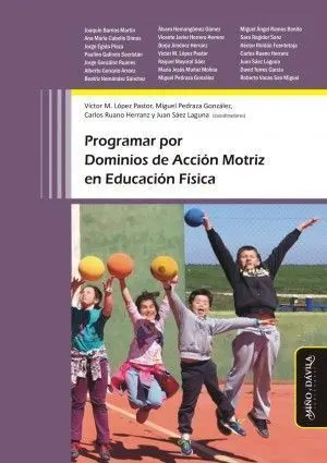 PROGRAMAR POR DOMINIOS DE ACCIÓN MOTRIZ EN EDUCACIÓN FÍSICA