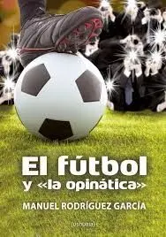 FÚTBOL Y LA OPINÁTICA