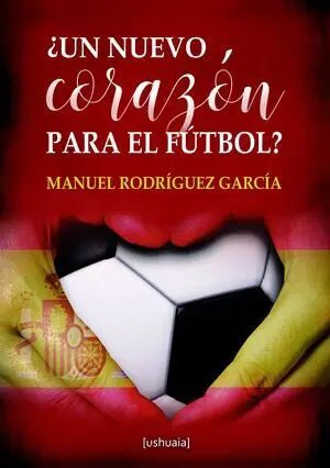 ¿UN NUEVO CORAZÓN PARA EL FÚTBOL?