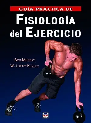 GUÍA PRÁCTICA DE FISIOLOGÍA DEL EJERCICIO