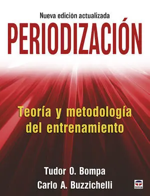 PERIODIZACIÓN. TEORÍA Y METODOLOGÍA DEL ENTRENAMIENTO