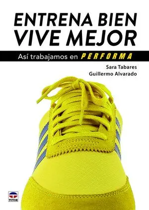 ENTRENA BIEN. VIVE MEJOR. LONGEVIDAD, PREVENCIÓN DE ENFERMEDADES Y CALIDAD DE VIDA.