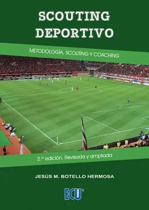 SCOUTING DEPORTIVO. METODOLOGÍA, SCOUTING Y COACHING