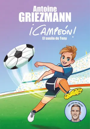 EL SUEÑO DE TONY (¡CAMPEÓN! 1)