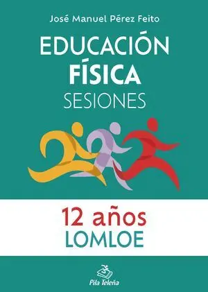 EDUCACIÓN FÍSICA  SESIONES 12 AÑOS