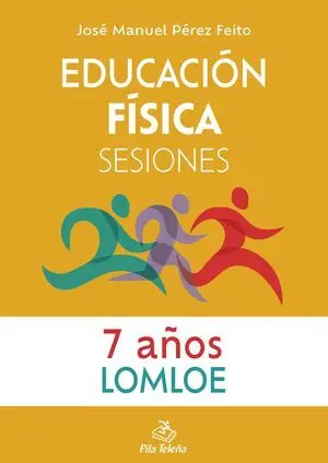 EDUCACIÓN FÍSICA  SESIONES 7 AÑOS