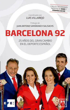 BARCELONA 92. 25 AÑOS DEL GRAN CAMBIO EN EL DEPORTE ESPAÑOL