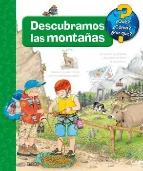 DESCUBRAMOS LAS MONTAÑAS. ¿QUÉ?,¿CÓMO?, ¿POR QUÉ