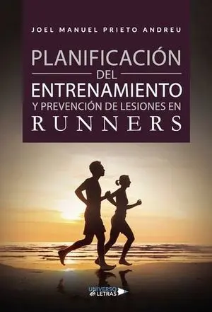 PLANIFICACIÓN DEL ENTRENAMIENTO Y PREVENCIÓN DE LESIONES EN RUNNERS