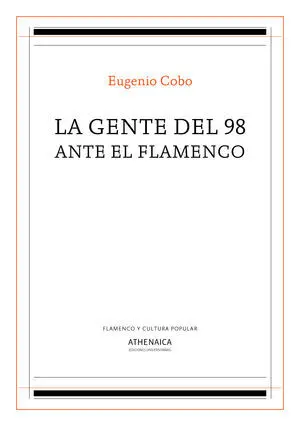 LA GENTE DEL 98 ANTE EL FLAMENCO